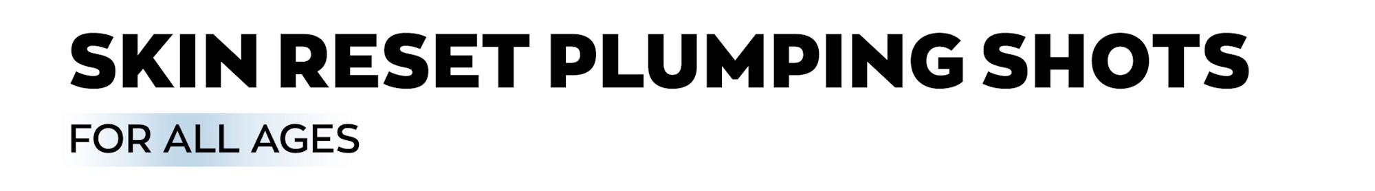 Skin Reset Plumping Shot